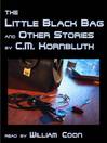 Cover image for The Little Black Bag and Other Stories